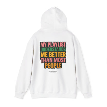 Mixtape Mood Hoodie – My Playlist Gets Me. People? Not So Much.