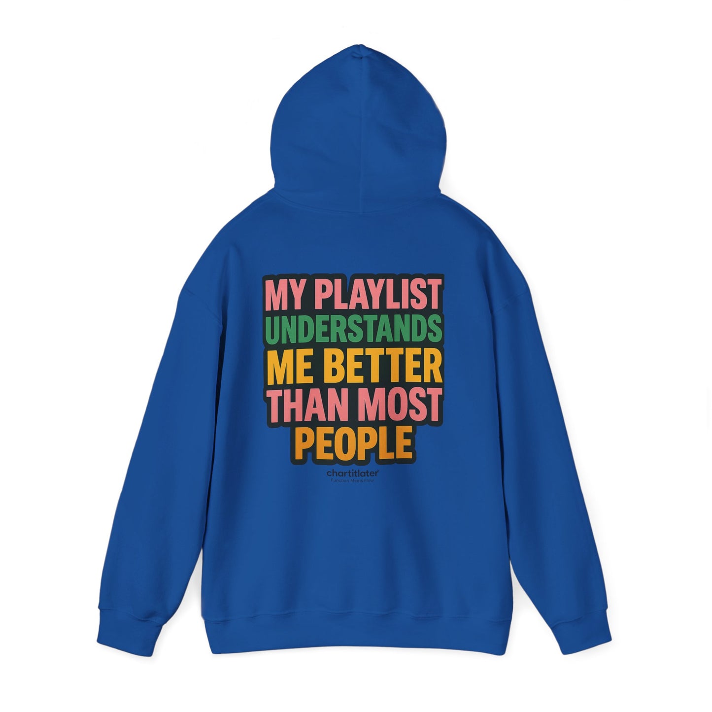 My Playlist Understands Me Better Hoodie – 90s Nostalgia, Funny Hoodie for Music Lovers & Introverts