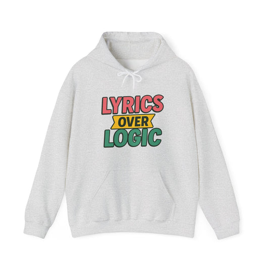 Lyrics Over Logic Hoodie – When Vibes > Common Sense