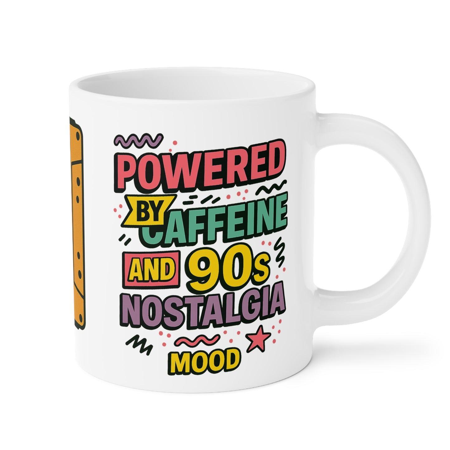90s Nostalgia Mug – Caffeinated Vibes & Rewind Energy