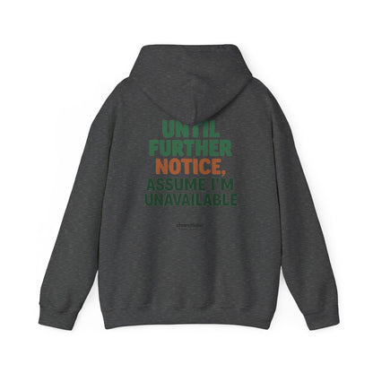 Espresso Mood Hoodie – Until Further Notice, Assume I’m Unavailable