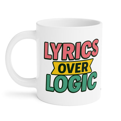 Lyrics Over Logic Mug – For the Emotionally Overstimulated & Musically Enlightened